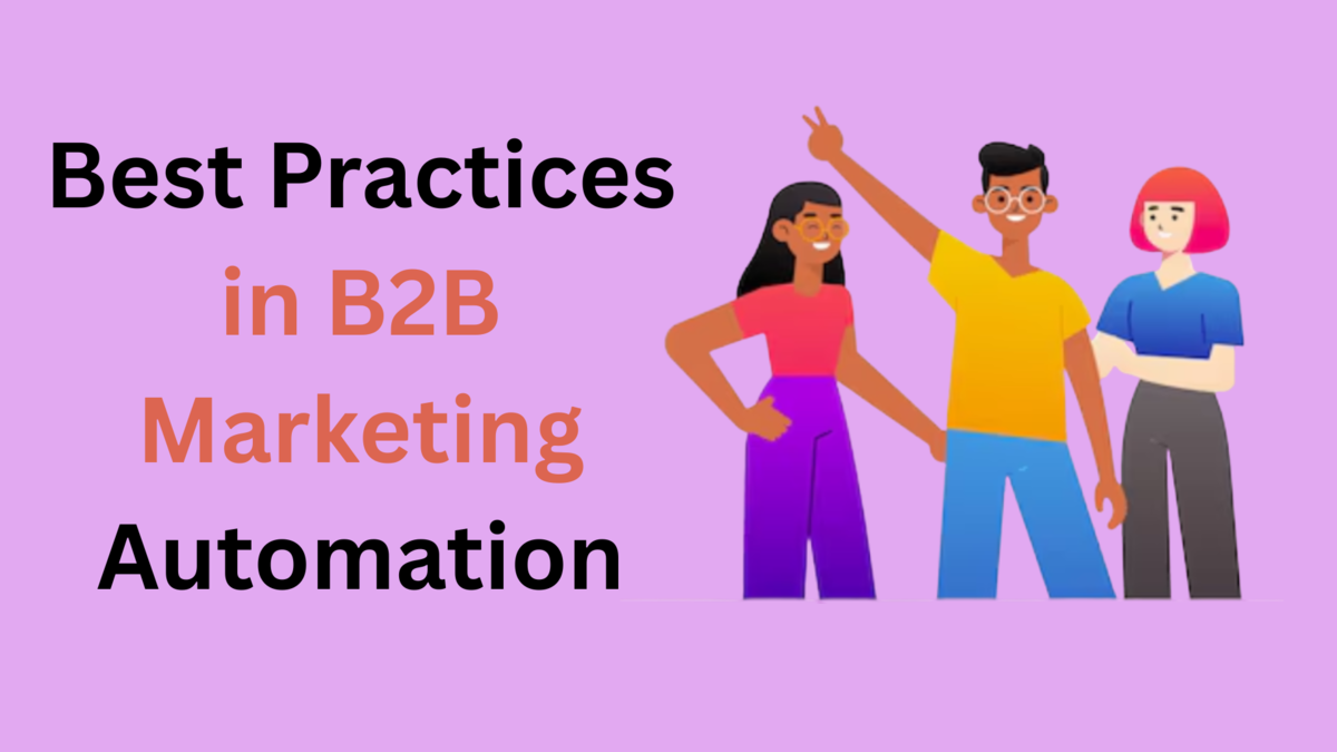 4 Best B2B Marketing Automation Tools: Trends & Practices