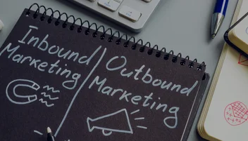 Inbound vs. Outbound Marketing