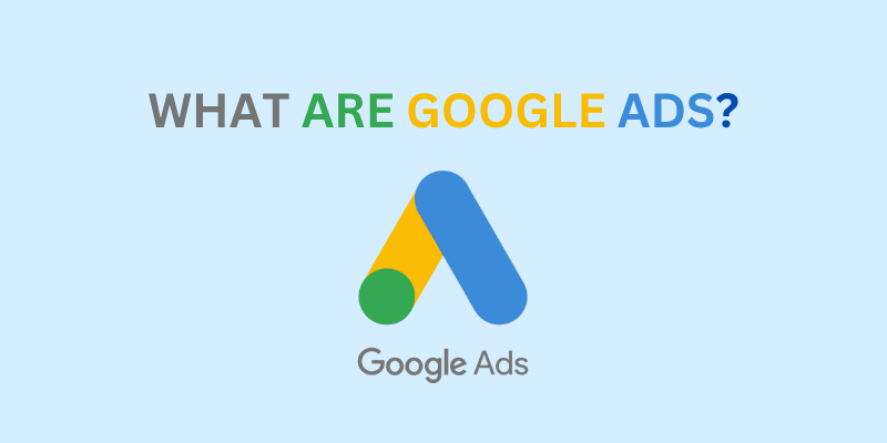 An illustration explaining 'What Are Google Ads?'